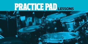 Practice Pad Lessons